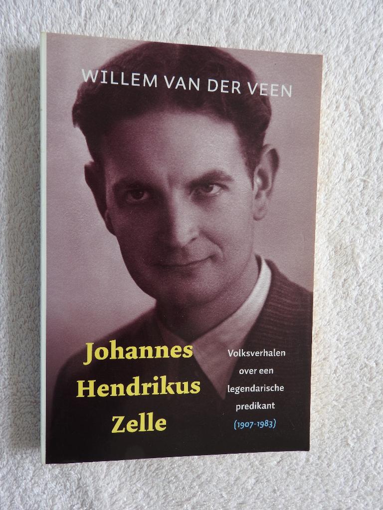 Johannes Hendrikus Zelle (1907-1983) Legendarisch predikant, Boeken, Ophalen of Verzenden, Zo goed als nieuw