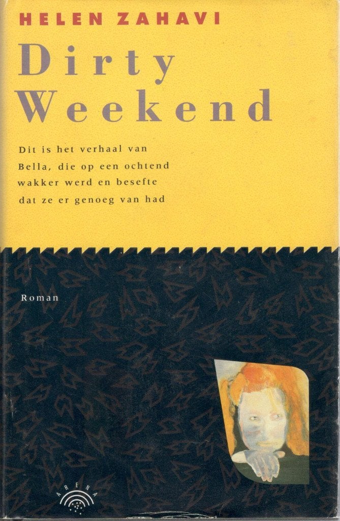 Helen Zahavi - Dirty Weekend / nederlandstalig., Ophalen of Verzenden, Zo goed als nieuw