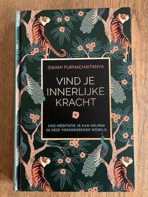 Vind je innerlijke kracht - Swami Purnachaitanya, Boeken, Ophalen of Verzenden, Zo goed als nieuw, Spiritualiteit algemeen, Overige typen