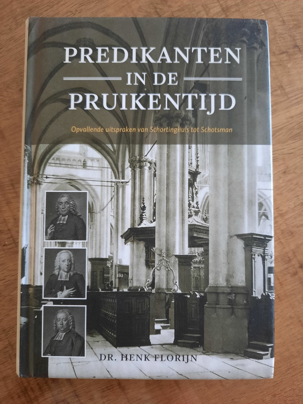 Predikanten in de Pruikentijd - Dr. Henk Florijn, Ophalen of Verzenden