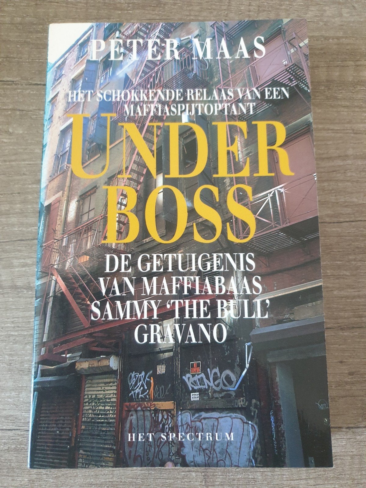 Underboss: Het schokkende relaas van een maffiaspijtoptant, Ophalen of Verzenden, Gelezen, Peter Maas
