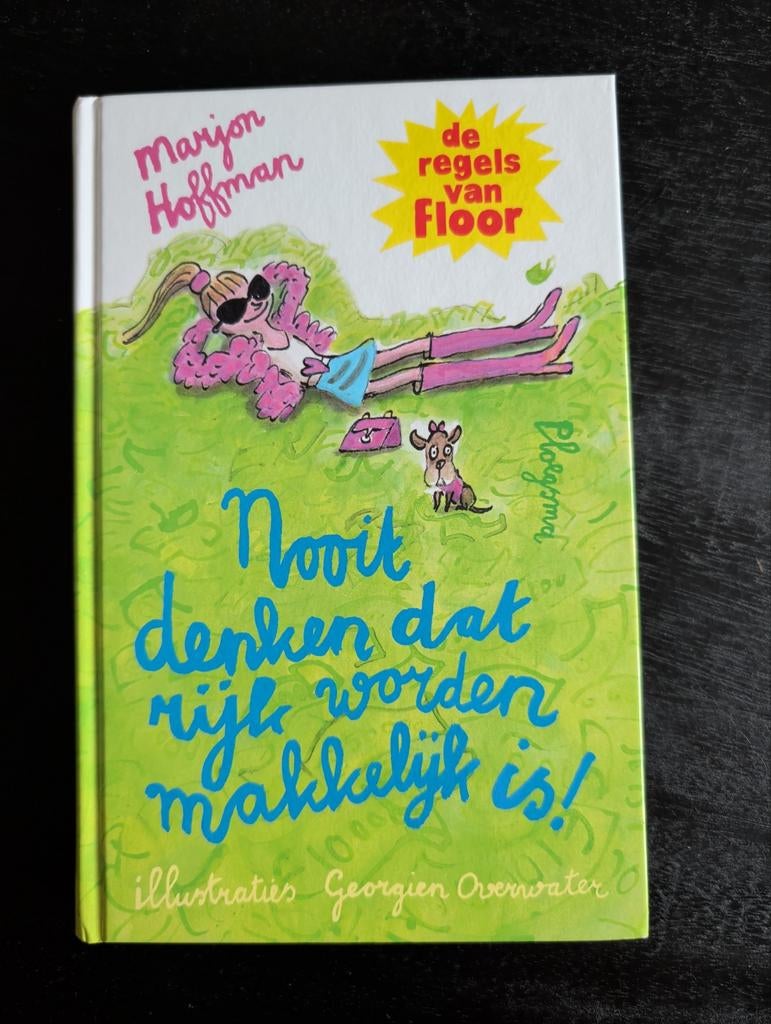 regels van Floor Nooit denken dat rijk worden makkelijk is, Ophalen of Verzenden, Zo goed als nieuw, Marjon Hoffman, Fictie