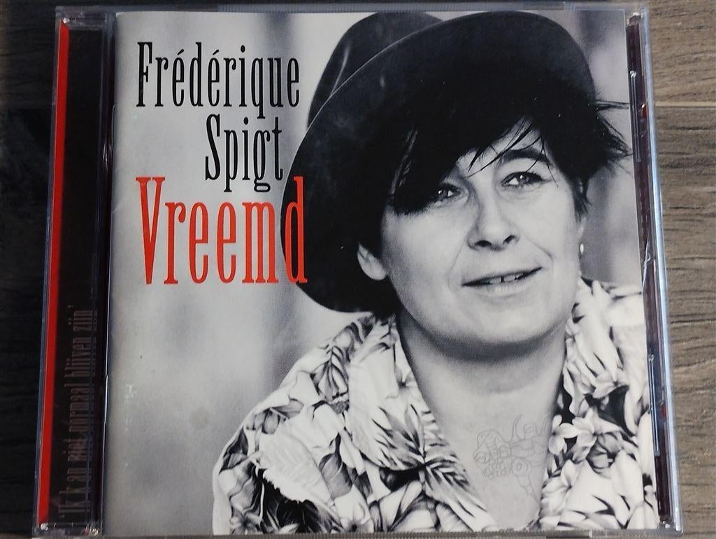 Frédérique Spigt ‎– Vreemd, Ophalen of Verzenden, Zo goed als nieuw, Levenslied of Smartlap