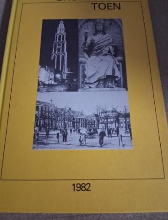 Groningen Toen - Historisch Boek uit 1982, Ophalen of Verzenden, Gelezen