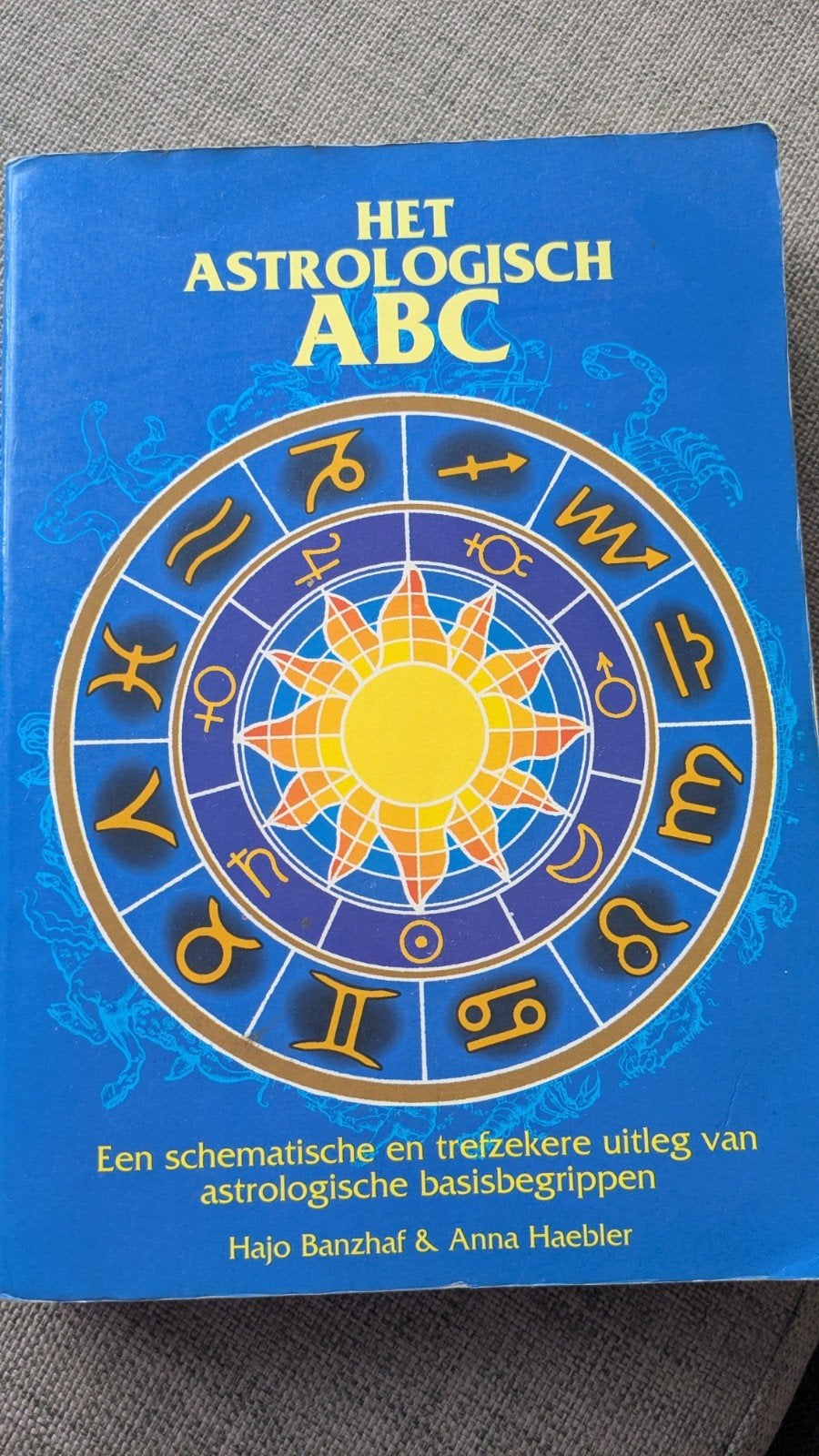 Het Astrologisch ABC - Hajo Banzhaf & Anna Haebler, Boeken, Gelezen, Achtergrond en Informatie, Astrologie, Ophalen of Verzenden