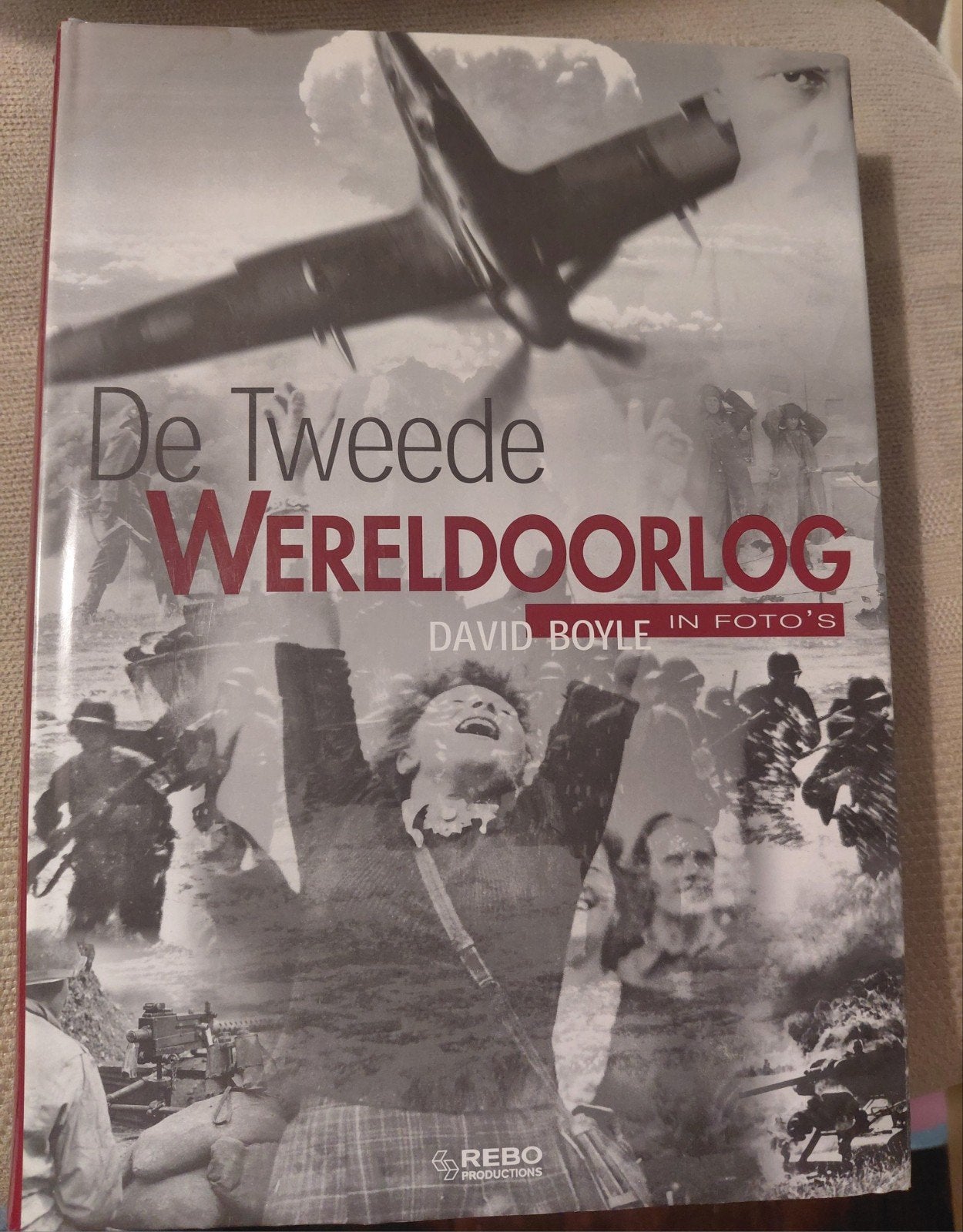De Tweede Wereldoorlog in Foto's - David Boyle, Boeken, Tweede Wereldoorlog, David Boyle, Ophalen of Verzenden, Zo goed als nieuw