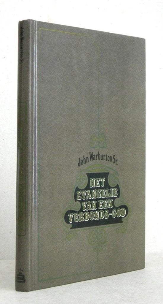 John Warburton: Het Evangelie van een Verbonds-God – Deel 1., Boeken, Gelezen, Christendom | Protestants, John Warburton, Ophalen of Verzenden