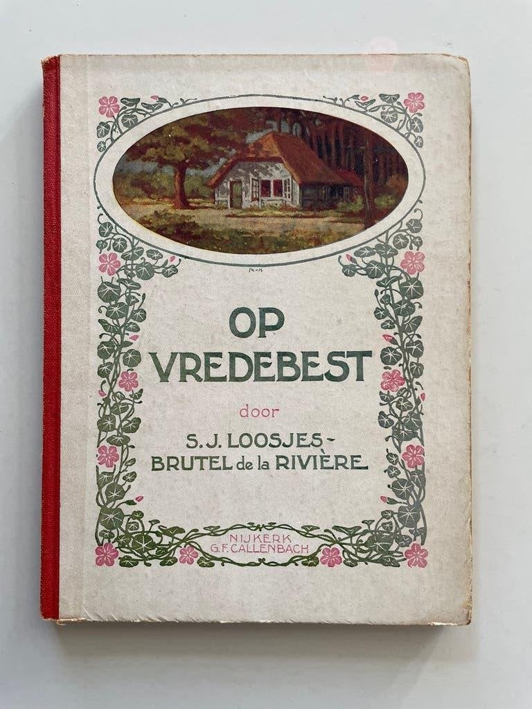 Op Vredebest - S.J. Loosjes - Brutel de la Riviére, Ophalen of Verzenden, S.J. Loosjes - Brutel de la Riviére