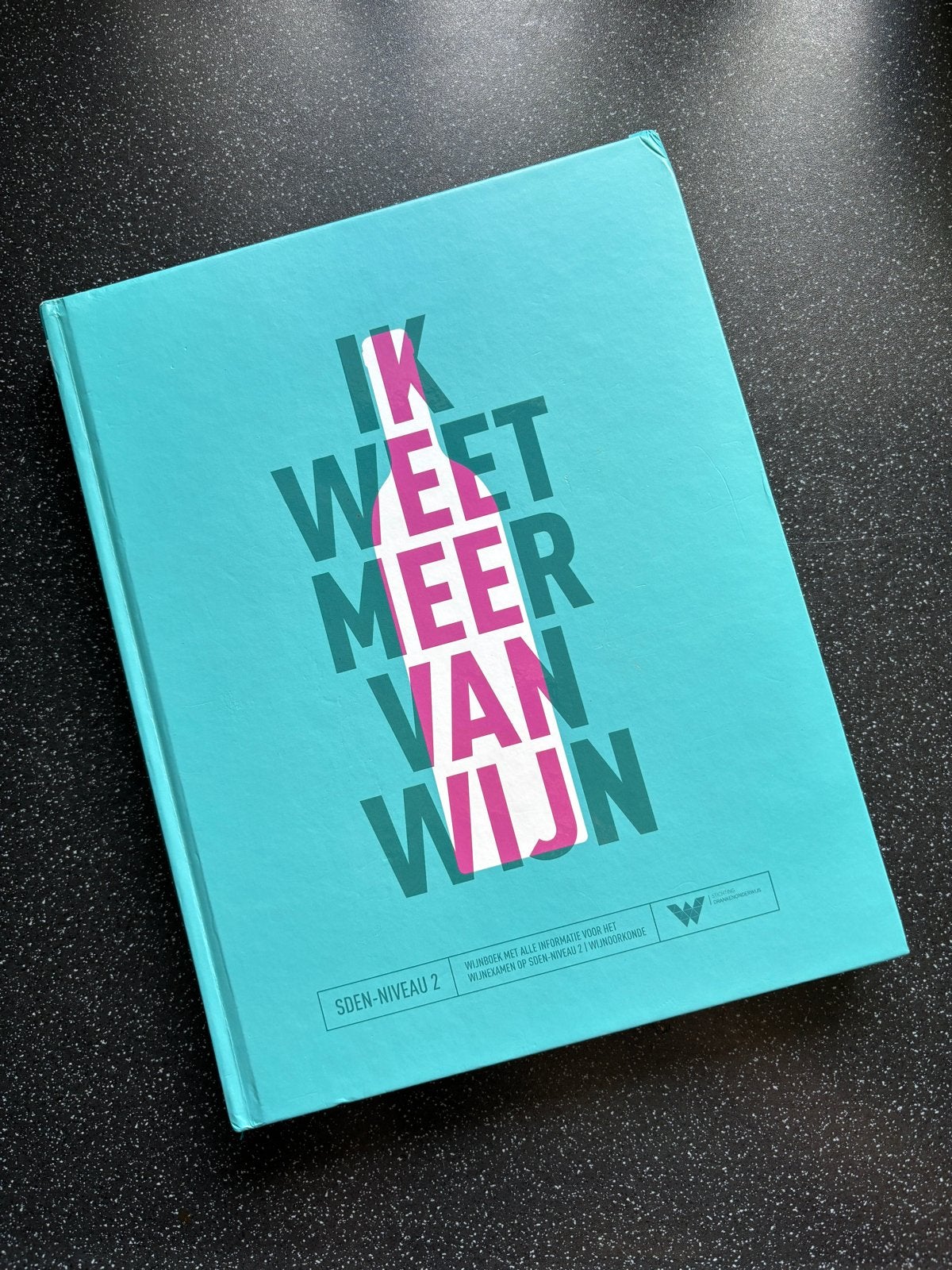 Ik weet meer van wijn - SDEN-Niveau 2, Boeken, Literatuur, Ophalen of Verzenden, Gelezen, Nederland