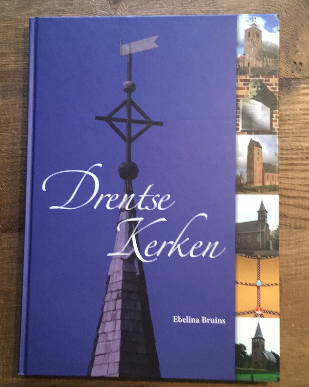 Ebelina Bruins - Drentse kerken, Boeken, Ophalen of Verzenden, Zo goed als nieuw, Ebelina Bruins