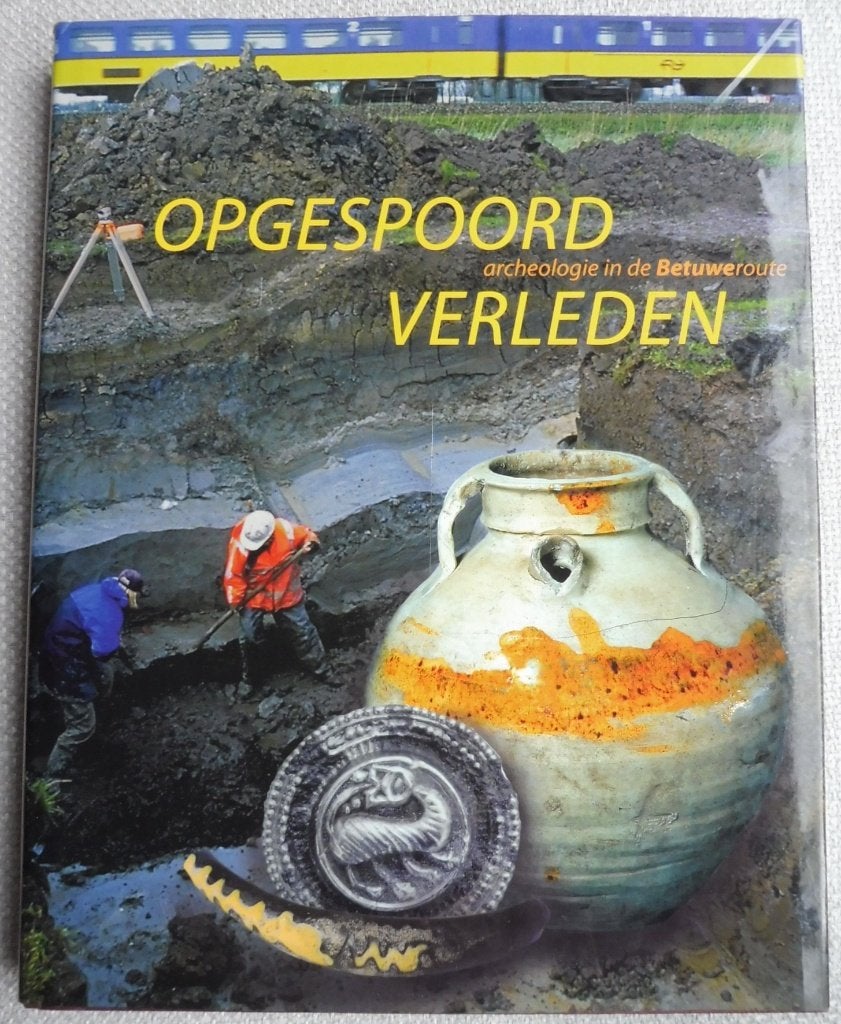Boek Opgespoord Verleden Betuweroute. Archeologie, Verzenden, Gelezen