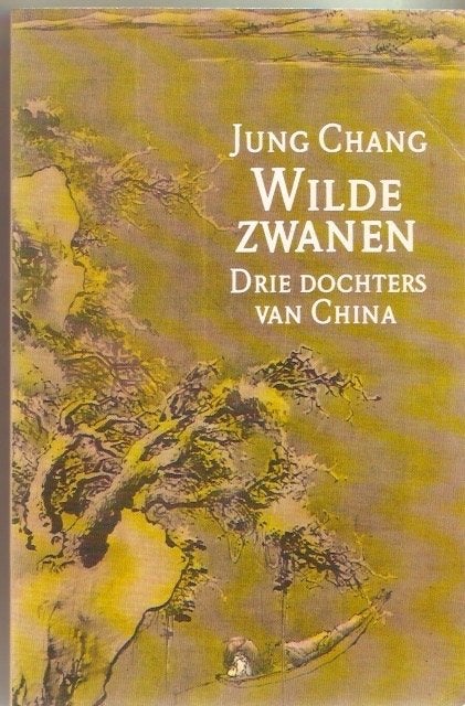 Jung Chang - Wilde zwanen - Drie dochters van China, Ophalen of Verzenden, Gelezen, Jung Chang