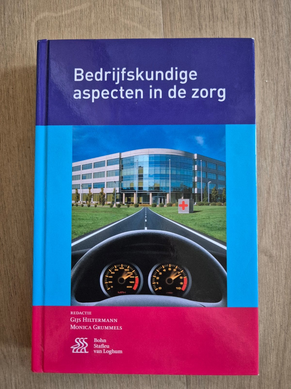 Bedrijfskundige aspecten in de zorg - Studieboek, Gelezen, Gijs Hiltermann, Monica Grummels, Gamma, HBO