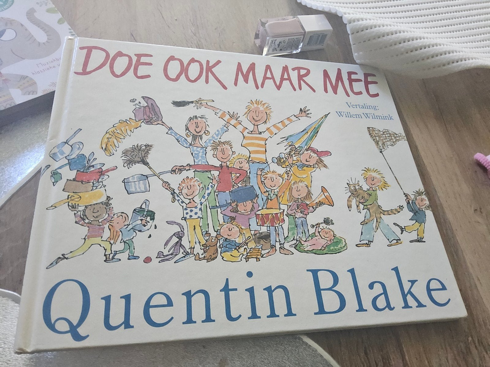 Doe ook maar mee - Quentin Blake, Boeken, Ophalen of Verzenden, Gelezen, Quentin Blake, 3 tot 4 jaar
