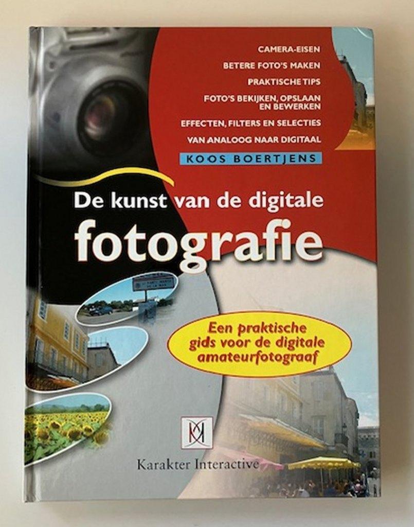 De kunst van de digitale fotografie, Fotografie algemeen, Ophalen of Verzenden, Zo goed als nieuw, Koos Boertjens