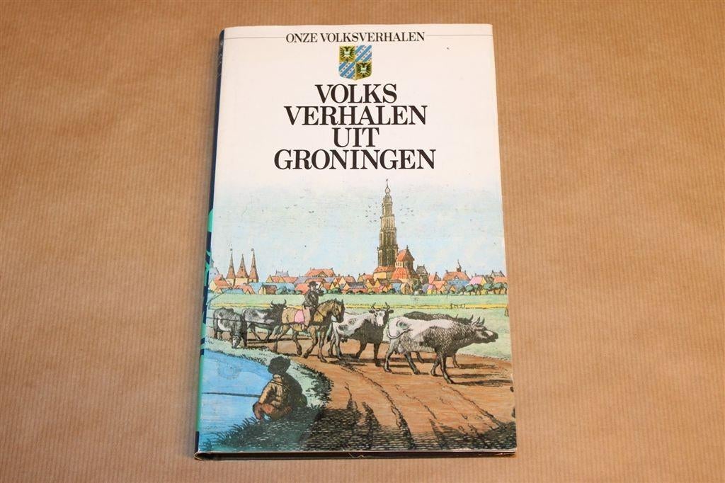 Volksverhalen uit Groningen — Tj.W.R. de Haan, Ophalen of Verzenden, Gelezen