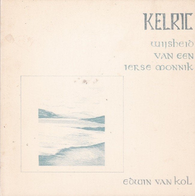Kelrie wijsheid van een ierse monnik - Edwin van Kol, Ophalen of Verzenden, Christendom | Katholiek, Gelezen, Edwin van Kol