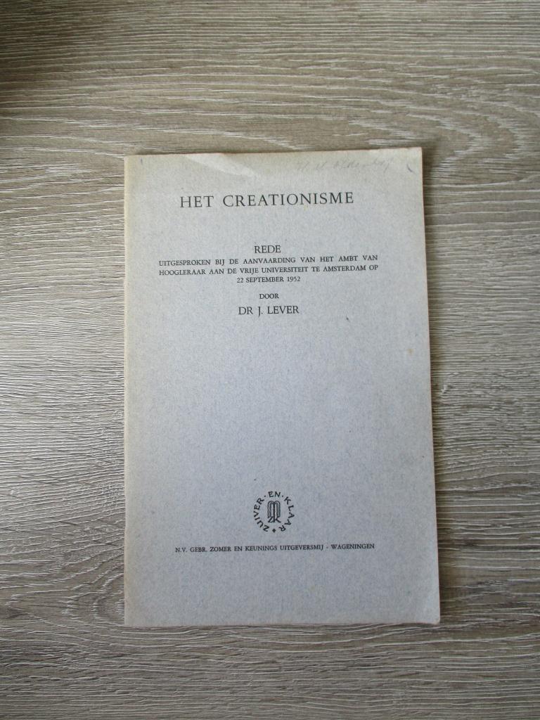 Het creationisme - Rede door Dr. J. Lever, Ophalen of Verzenden, Gelezen