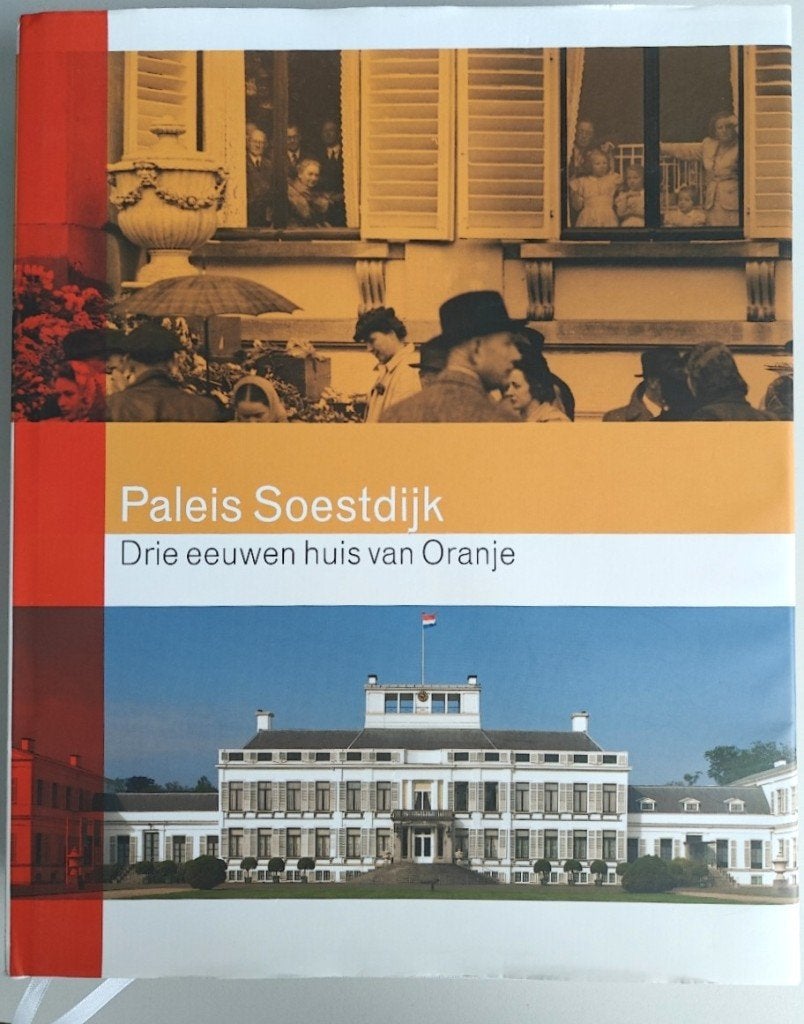 PALEIS SOESTDIJK. Drie Eeuwen Huis van Oranje., Ophalen of Verzenden, Zo goed als nieuw