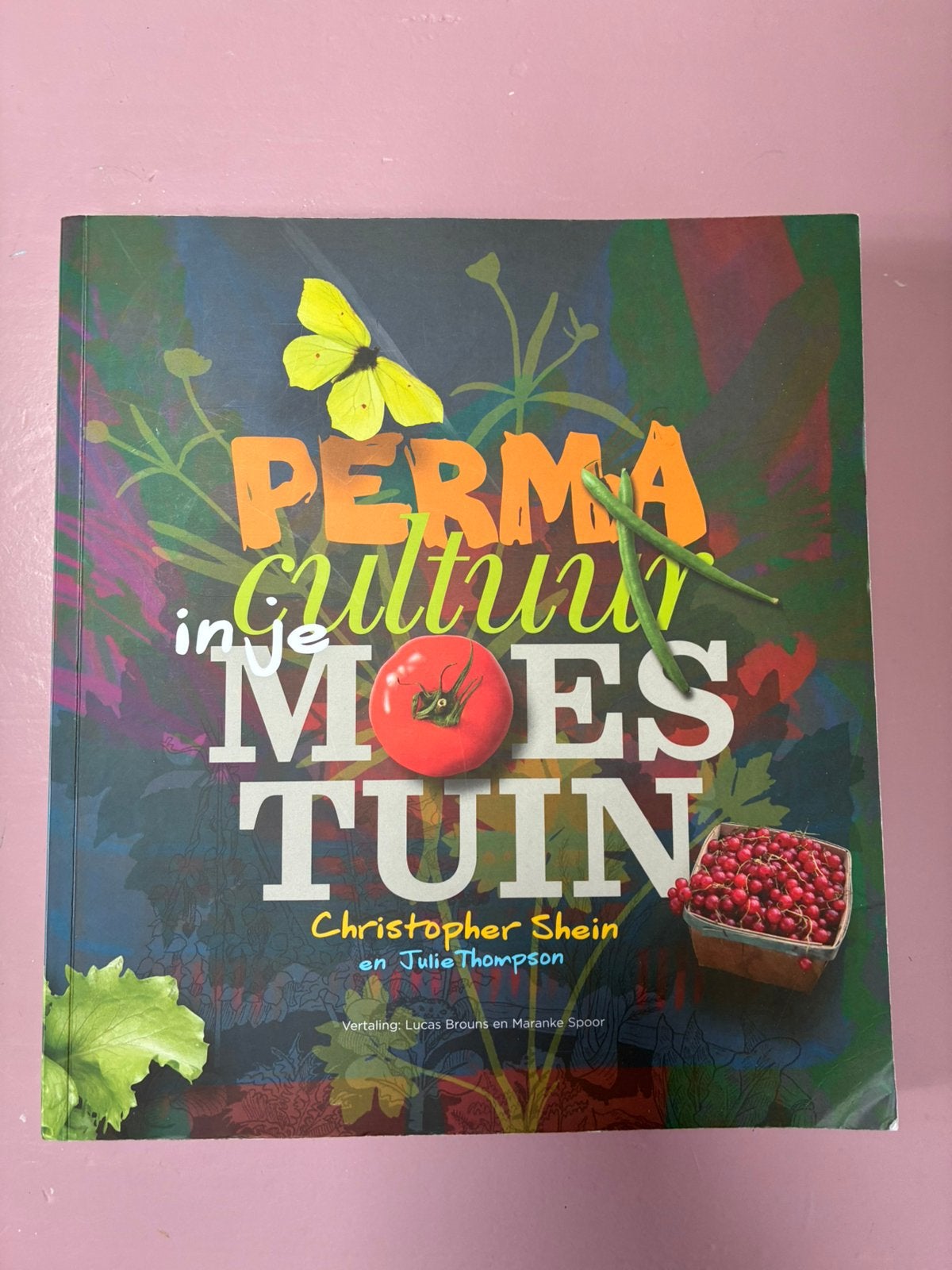 Julie Thompson - Permacultuur in je moestuin, Boeken, Moestuin, Ophalen of Verzenden, Zo goed als nieuw, Julie Thompson; Christopher Shein