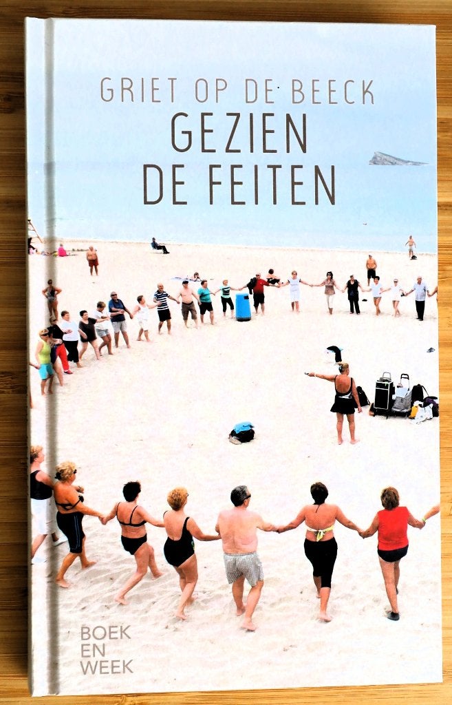 GEZIEN DE FEITEN,GRIET OP DE BEECK, Ophalen of Verzenden, Nieuw, Griet op de Beeck