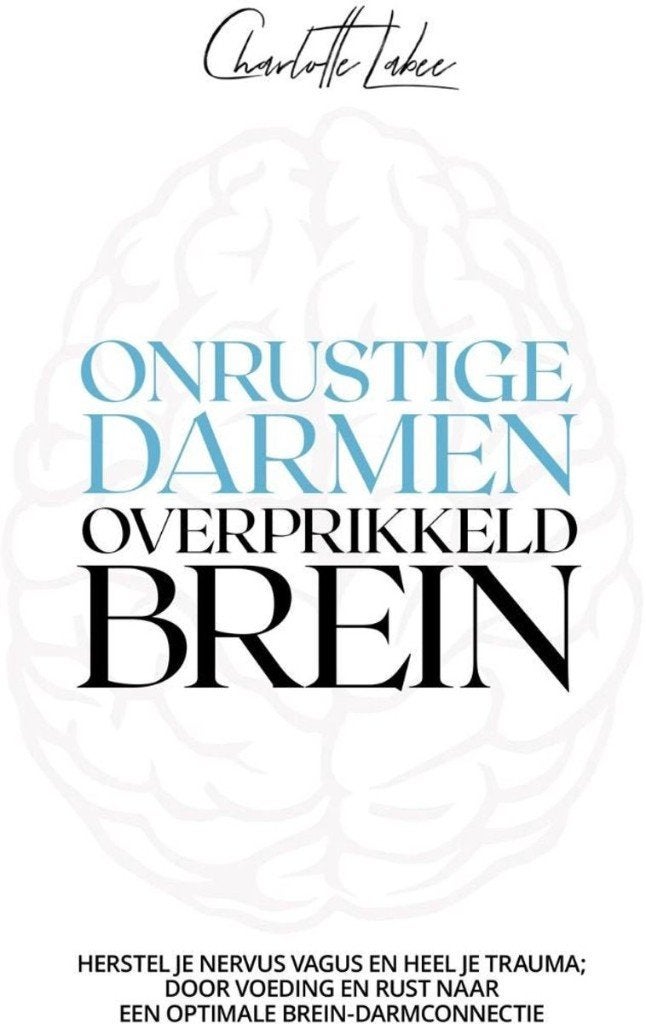 Onrustige Darmen Overprikkeld Brein Boek, Verzenden, Zo goed als nieuw, Functieleer of Neuropsychologie, Charlotte Labee