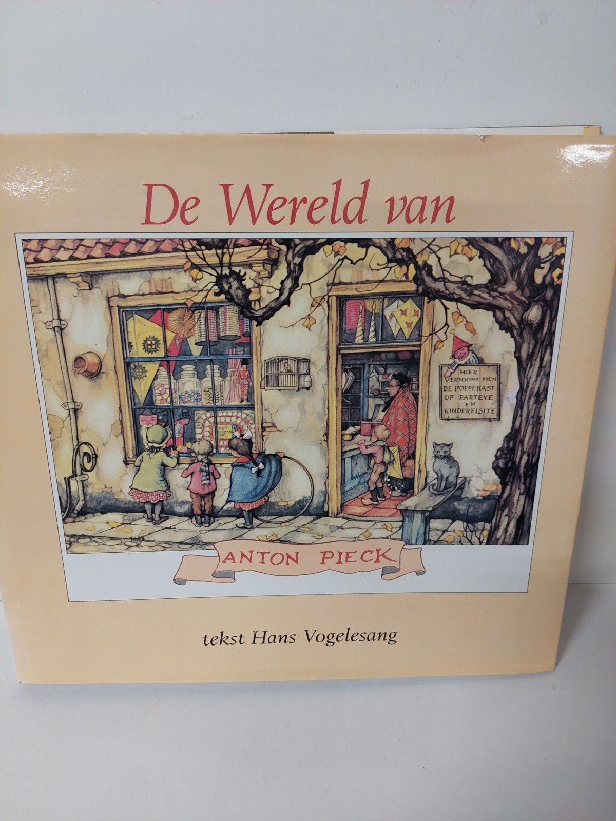 De Wereld van Anton Pieck - Hans Vogelesang, Ophalen of Verzenden, Gelezen, Hans Vogelesang, Nederland