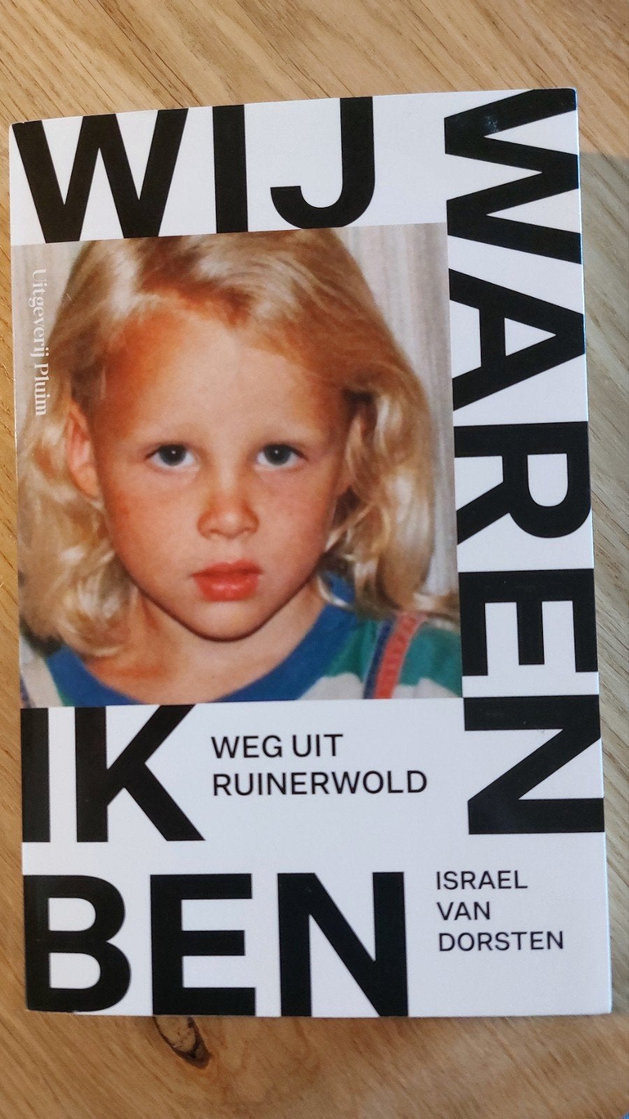 Wij waren, ik ben: Weg uit Ruinerwold - Israel van Dorsten, Ophalen of Verzenden, Zo goed als nieuw, Israel van Dorsten, Overige