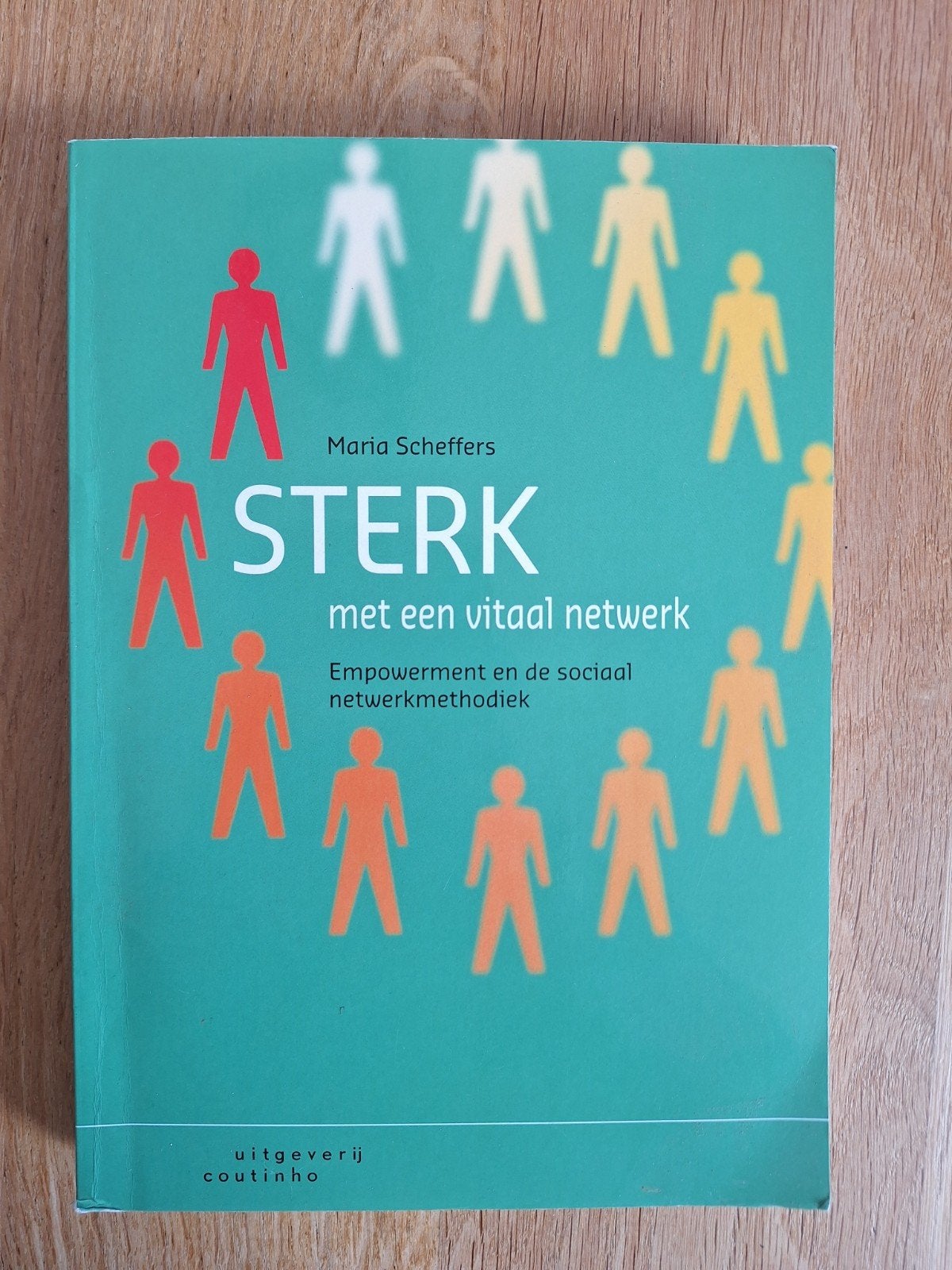 Maria Scheffers - Sterk met een vitaal netwerk, Sociale wetenschap, Ophalen of Verzenden, Maria Scheffers, Zo goed als nieuw
