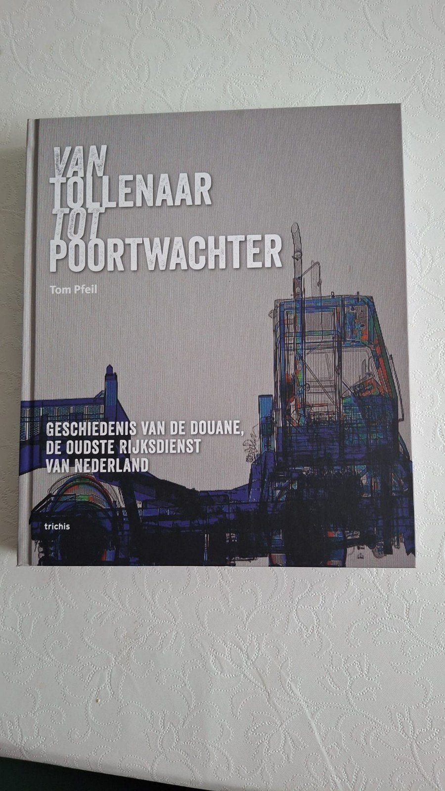 Boekvan tollenaar tot poortwachter, Ophalen of Verzenden, Zo goed als nieuw