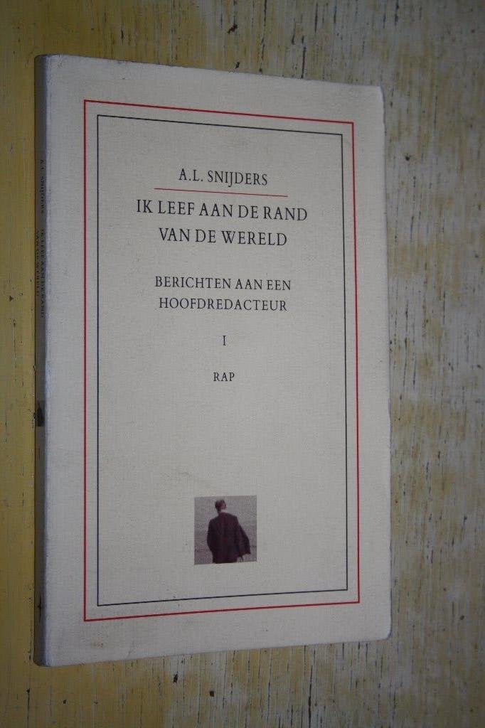 Ik leef aan de rand van de wereld A L Snijders 1992, Boeken, Ophalen of Verzenden, Gelezen