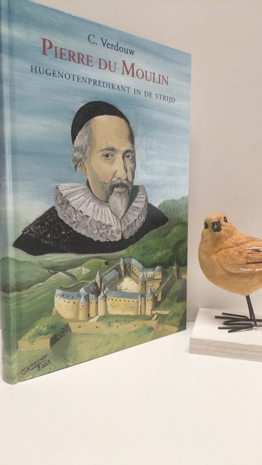 Verdouw, C.; Pierre du Moulin ( Hugenotenpredikant in de str, Ophalen of Verzenden, Gelezen, Christendom | Protestants