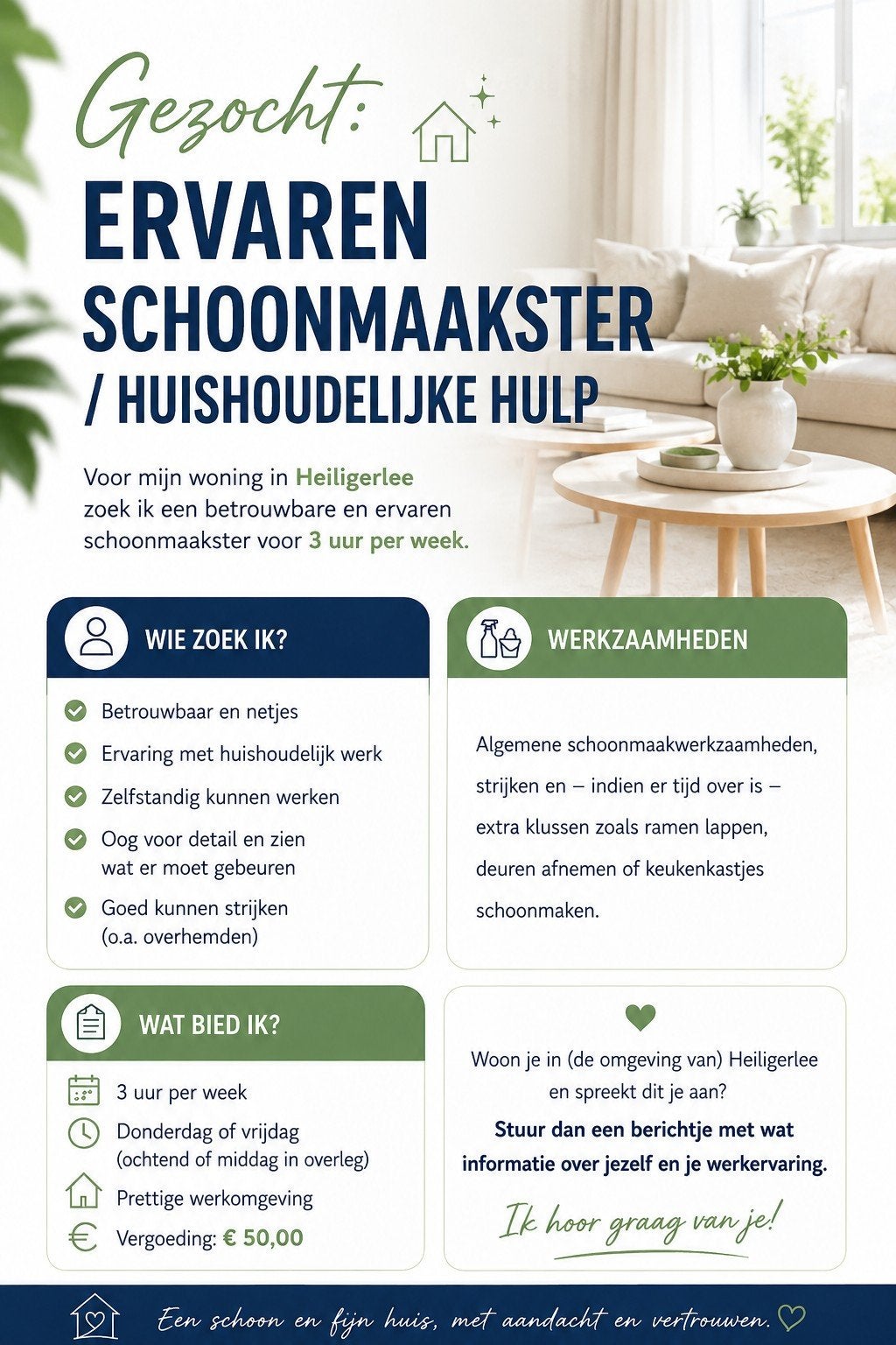 GEZOCHT: ERVAREN SCHOONMAAKSTER / HUISHOUDELIJKE HULP, Schoonmaken