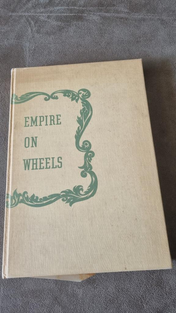Empire on Wheels - Raymond W. Settle & Mary Lund Settle, Ophalen of Verzenden, 20e eeuw of later, Gelezen, Raymond W. Settle, Mary Lund Settle