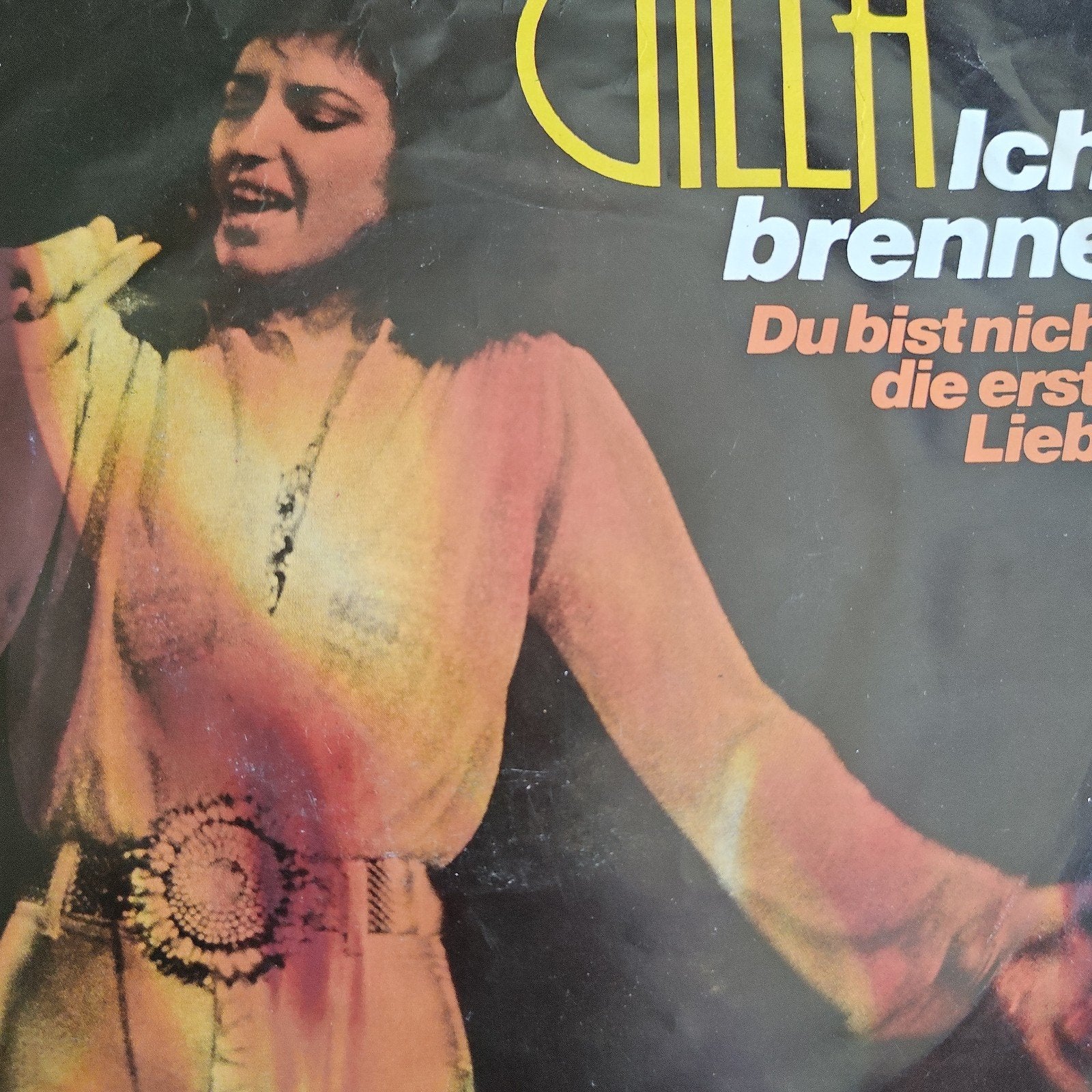 Gilla - Ich brenne / Du bist nicht die erste Liebe (7 inch), Ophalen of Verzenden, Gebruikt