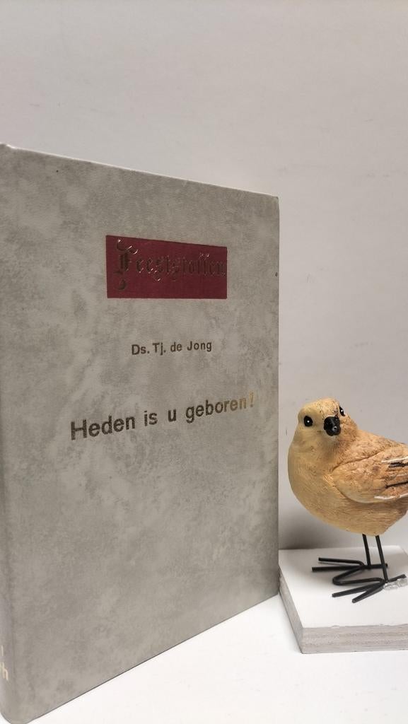 Jong, Ds. Tj. De; Heden is u geboren! (feeststoffen), Boeken, Ophalen of Verzenden, Gelezen, Christendom | Protestants