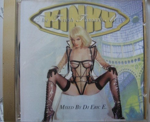 cd van DJ Erick E. ‎– Kinky The Fetish Fantasy Mix, Verzenden, Zo goed als nieuw, Disco