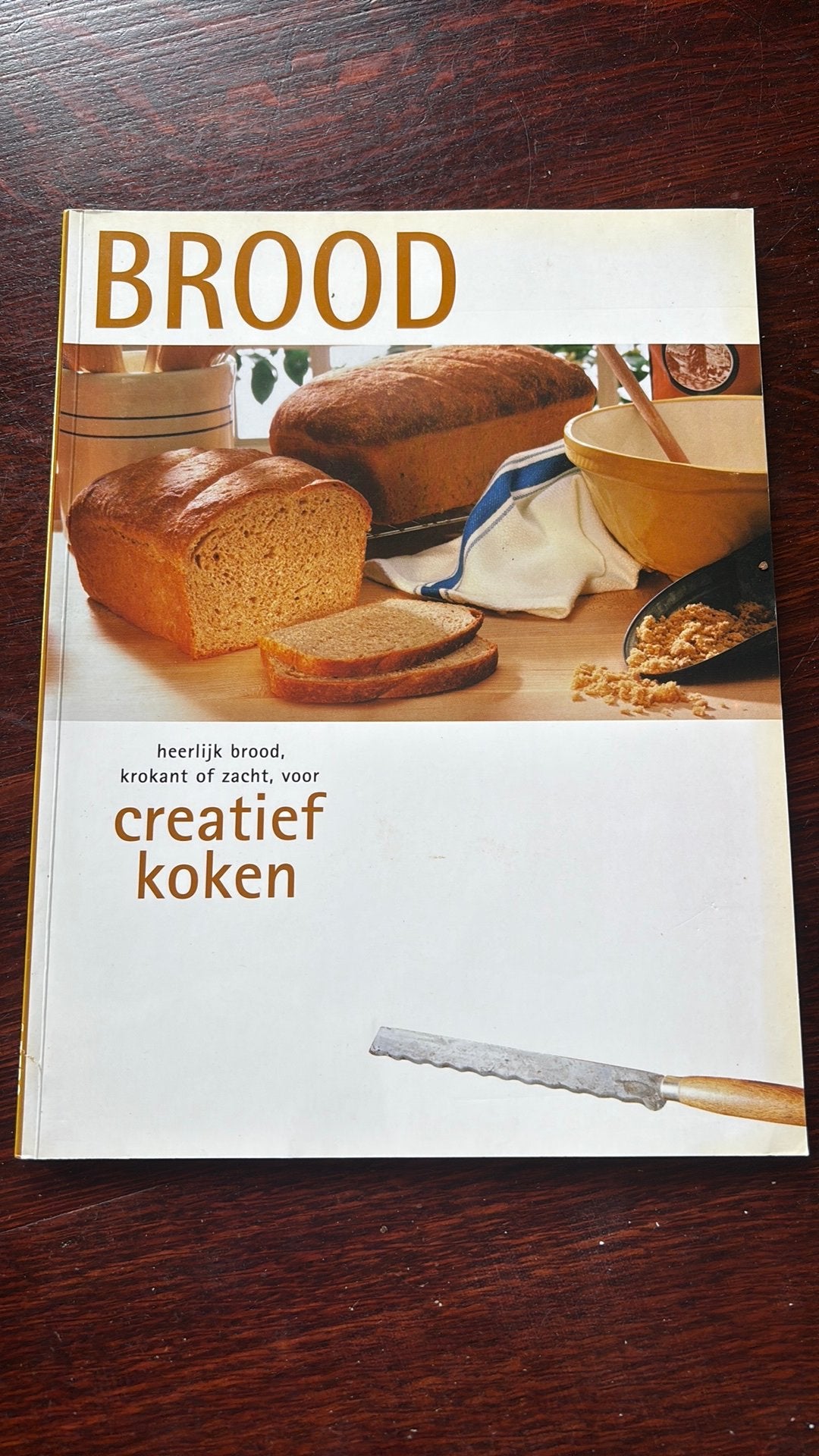 Brood / heerlijk brood, krokant of zacht, voor creatief koke, Boeken, Ophalen of Verzenden, Zo goed als nieuw