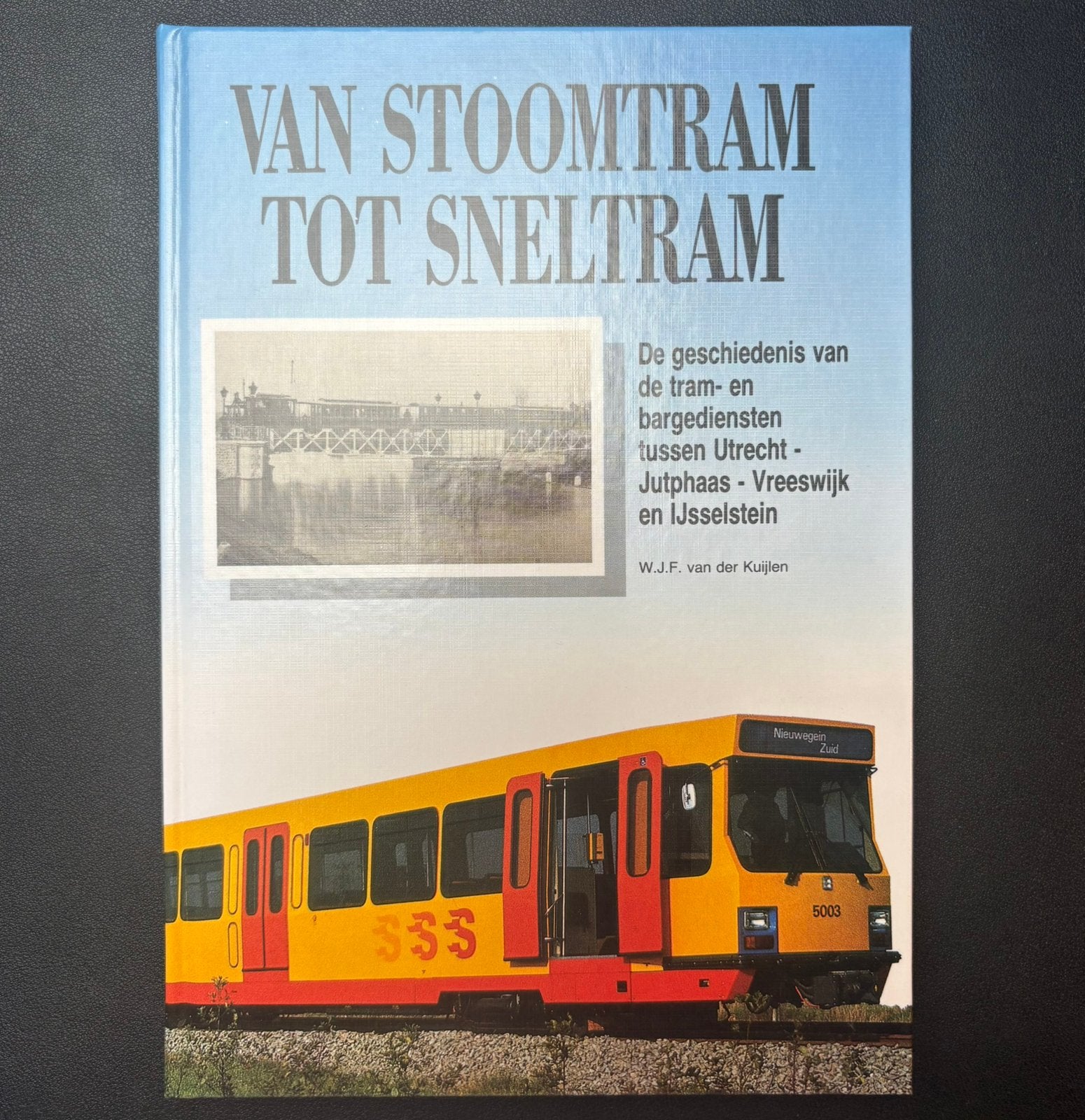 Van stoomtram tot sneltram (rondom Utrecht) (1987), Ophalen of Verzenden, Zo goed als nieuw, Tram, Boek of Tijdschrift