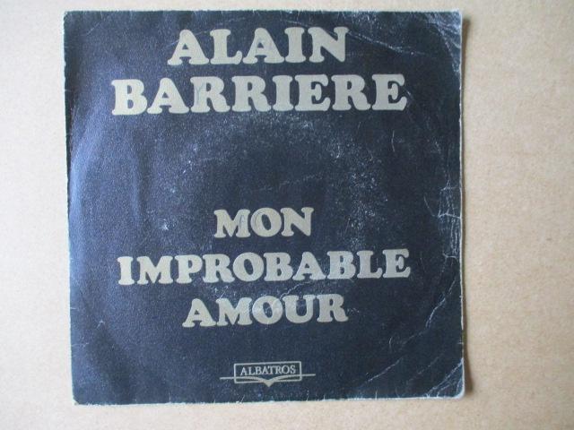 s1222 alain barriere - mon improbable amour, Ophalen, Gebruikt, Overige genres, 7 inch