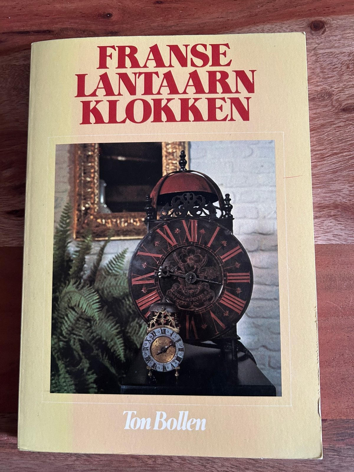 Ton Bollen - Franse Lantaarnklokken, Antiek en Kunst, Ophalen of Verzenden