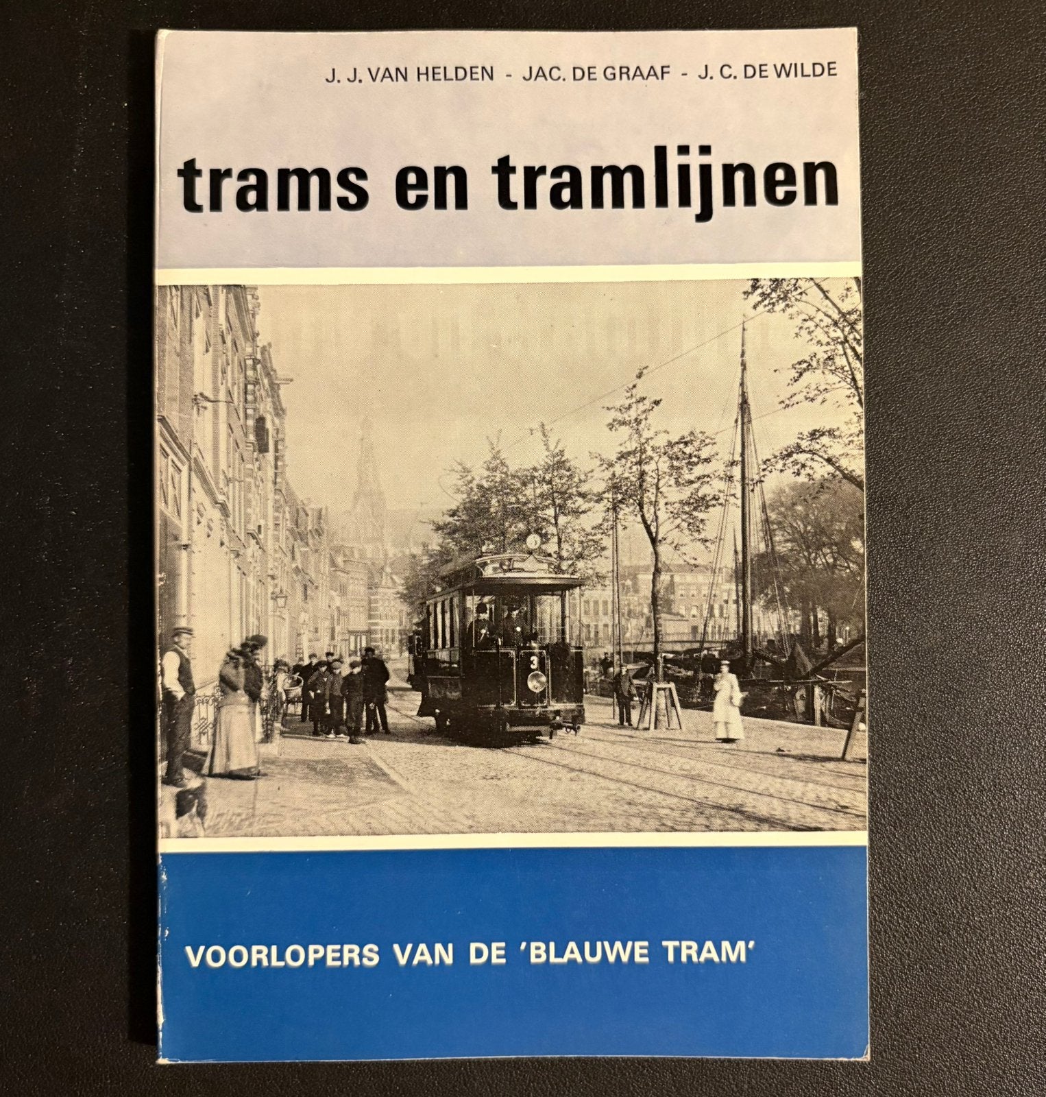 Voorlopers van de blauwe tram (1974), Ophalen of Verzenden, Zo goed als nieuw, Tram, Boek of Tijdschrift