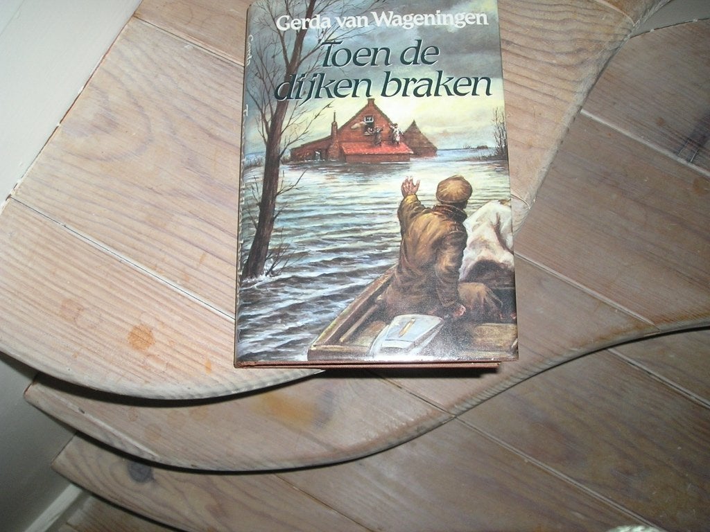 Gerda van Wageningen - Toen de dijken braken, Boeken, Ophalen of Verzenden, Gelezen, Gerda van Wageningen, Nederland