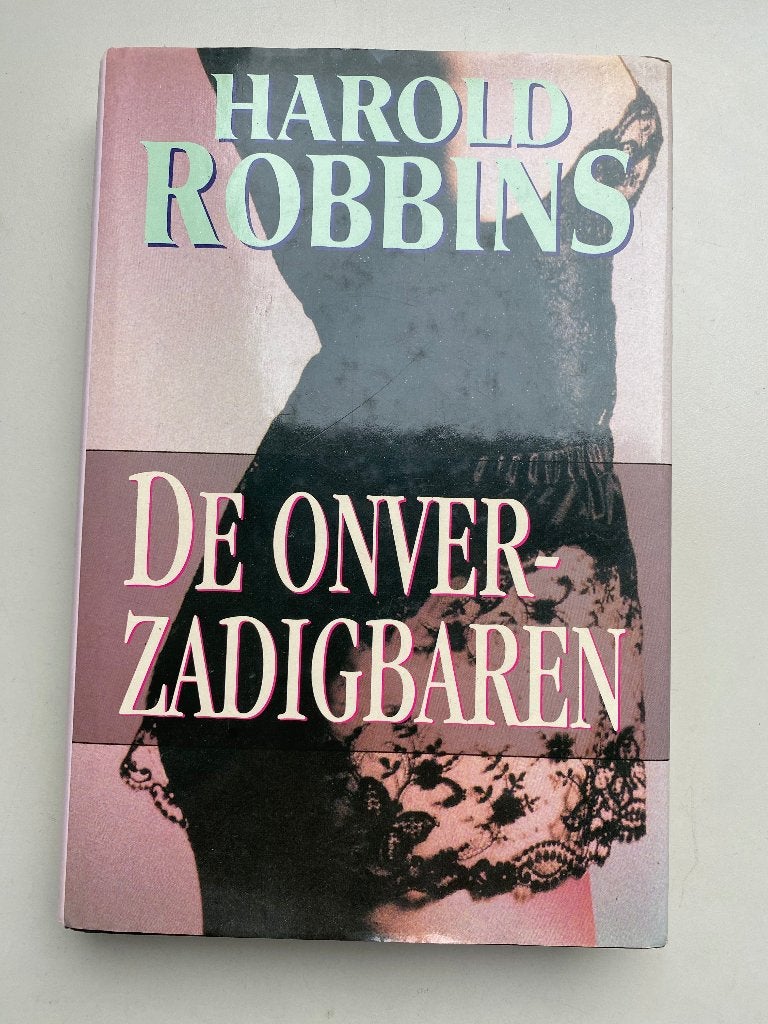 De onverzadigbaren, Harold Robbins, Ophalen of Verzenden, Zo goed als nieuw, De onverzadigbaren