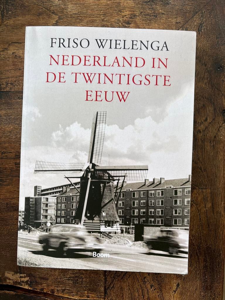 Friso Wielenga - Nederland in de Twintigste Eeuw, Boeken, Ophalen, 20e eeuw of later, Zo goed als nieuw