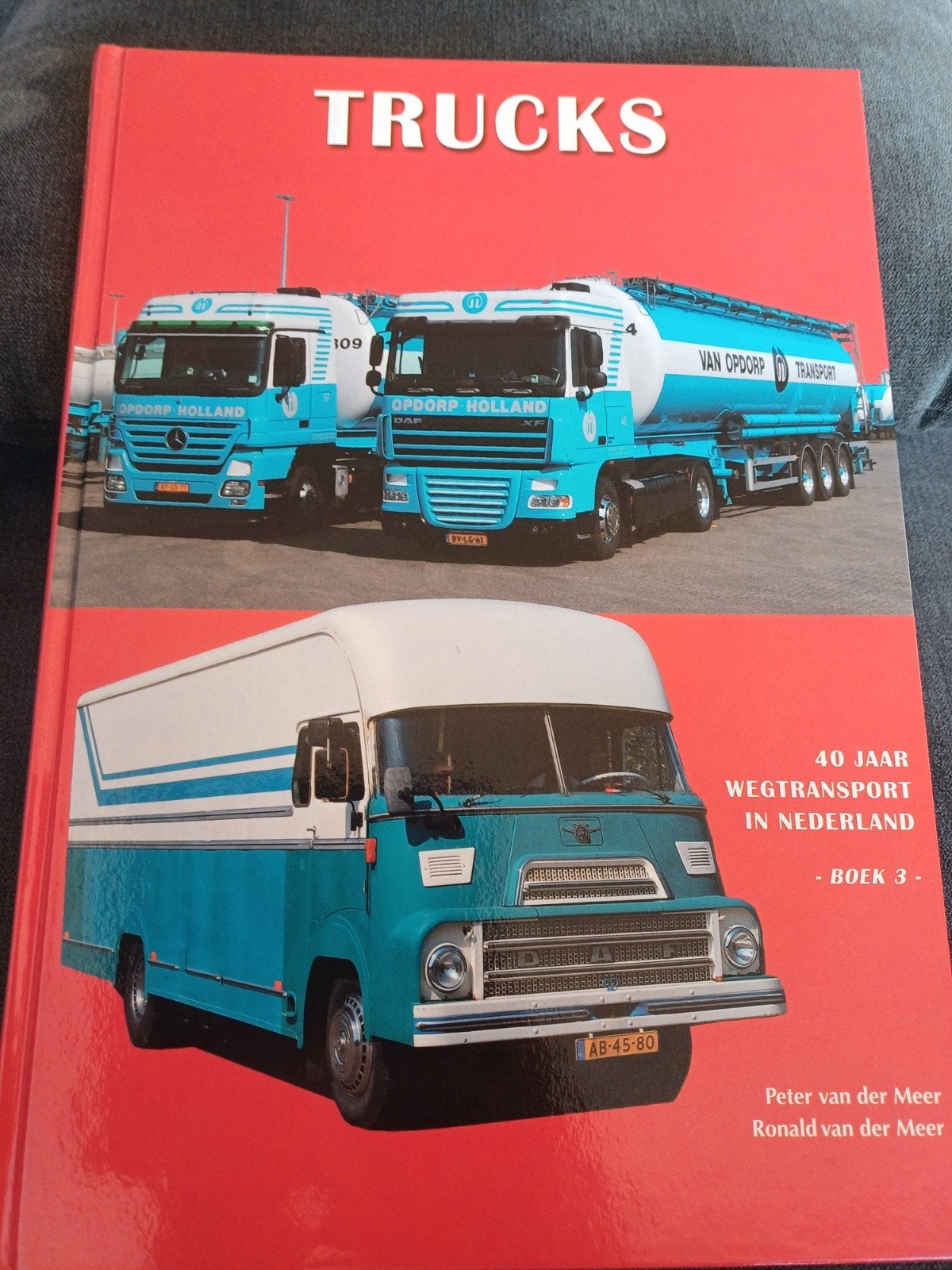 trucks 40 jaar wegtransport in nederland., Boeken, Ronald van der Meer; Peter van der Meer, Ophalen of Verzenden, Zo goed als nieuw