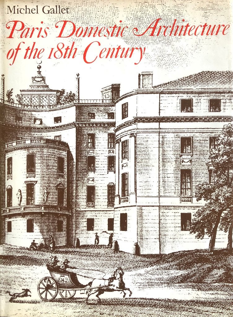 Paris Domestic Architecture of the 18th Century, Verzenden, Gelezen, Architectuur algemeen