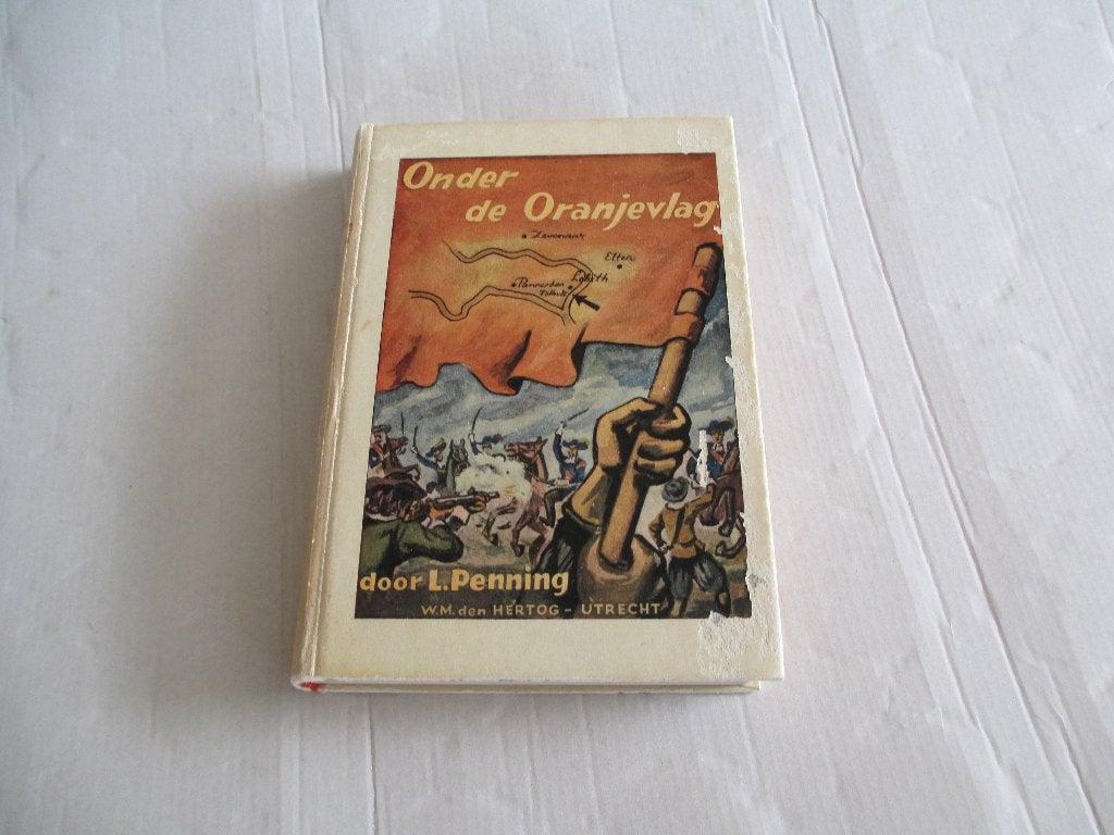 onder de oranjevlag - l. penning, Ophalen of Verzenden, Gelezen
