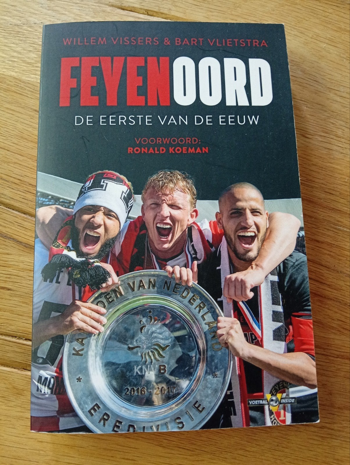 Feyenoord:  - Willem Vissers & Bart Vlietstra, Ophalen of Verzenden, Zo goed als nieuw, Willem Vissers & Bart Vlietstra, Overige sporten