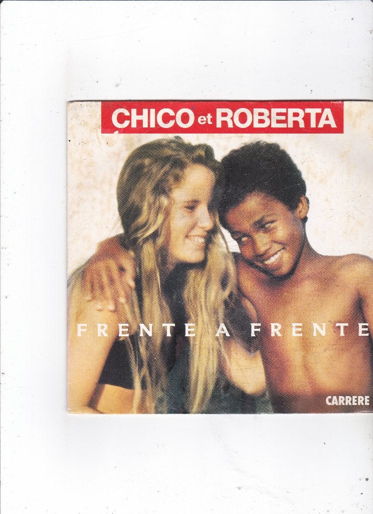 7"Single Chico & Roberta - Frente a frente, Ophalen of Verzenden, Gebruikt, 7 inch, Pop